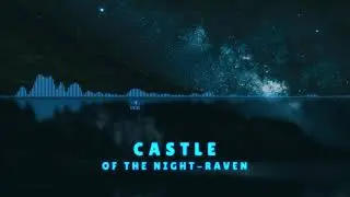 Castle of the Night-Raven | Fantasy Adventure Orchestra |『Original』