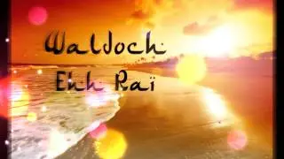 Waldoch - Ehh Ra&iuml;