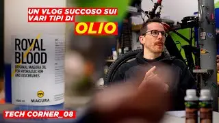 TECH CORNER_08 | OLIO, qual'&egrave; il migliore?