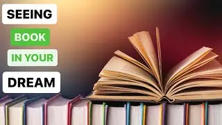 ISLAMIC DREAM INTERPRETATION. If you see BOOK in your dream what does it mean?