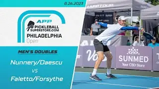 2023 APP Philadelphia Open | Men's Doubles | Nunnery/Daescu vs. Faletto/Forsythe