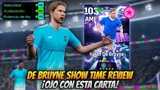 El De Bruyne M&Aacute;S R&Aacute;PIDO que he usado en eFootball😱🔥 | Review SHOW TIME👀 + Entrenamiento✅