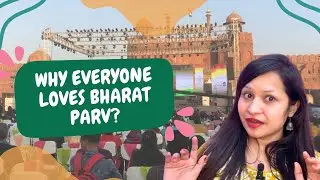 Bharat Parv Experience | Culture, Food & Vibes