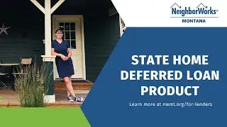 State HOME Deferred Loan Product - NeighborWorks Montana