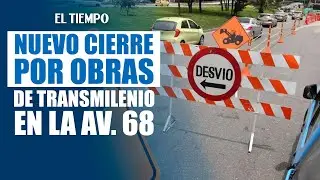 Cierre en intersección de Autopista Sur y Av. 68 por obras de TransMilenio | El Tiempo