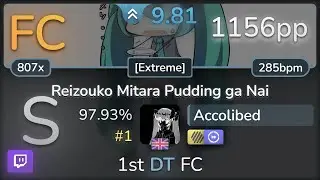 🔴 9.8⭐ Accolibed | bibuko - Reizouko Mitara Pudding ga Nai [Extreme] +HDDT 97.93% (#1 1156pp FC)