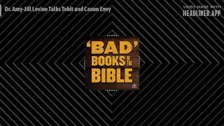 Dr. Amy-Jill Levine Talks Tobit and Canon Envy