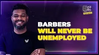 BENEFITS OF BEING A BARBER YOU WILL NEVER BE UNEMPLOYED | BLACK BELT BARBER PODCAST