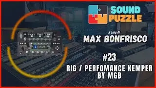#23 SOUNDPUZZLE - Rig / Perfomance Kemper Profiler by MgB