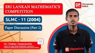 SLMC 11 - 2004  Paper Discussion Chapter 2 | DP Olympiad