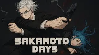 Sakamoto Days S2 Ep18「AMV」Raise Your Weapon | Epic Anime Fight Edit
