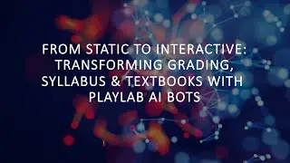 AI Bots for Grading Syllabus and Textbook Interaction Play Lab Bots