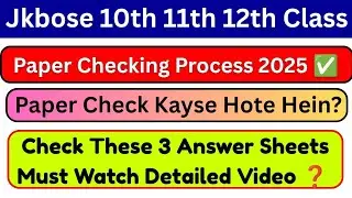 Paper Kayse Check Hotey Hein - Jkbose 10th 11th 12th Class - En 3 Answer Sheets Ki Marking Dekho