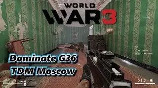 Dominate Complete - G36 Gameplay TDM Moscow - World War 3