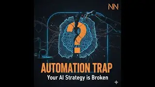 The Automation Trap: Where AI Strategy Actually Goes Wrong
