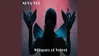 Whispers of Velvet