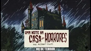 UMA NOITE NA CASA DOS HORRORES - HQ de Terror
