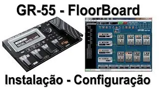 GR-55-FloorBoard - Instalação e Configuração - Video 01