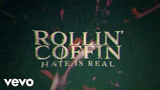 Rollin' Coffin - Hate Is Real (Official Lyric Video)