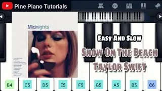 Snow On The Beach Song Piano Tutorial | Taylor Swift | Slow and Easy Piano Lessons