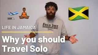 Traveling Solo | What I've Learned Traveling Alone | Life in Jamaica