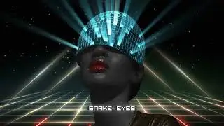 Snake Eyes  --- Original Deep House Song