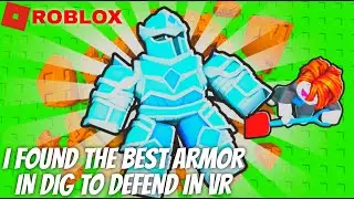 I Found The Best Armor In Dig To Defend | Roblox, But It's VR