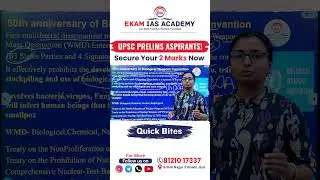 50 Years of Biological Weapons Convention | India&rsquo;s Stand on WMD | UPSC | Ekam IAS Academy