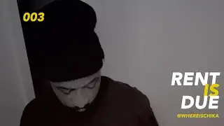 003 | Rent Is Due
