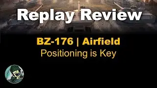 Replay Review Episode 1: BZ-176 || Airfield || Positioning is Key
