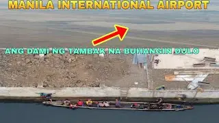 ANG DAMI NG TAMBAK NA BUHANGIN SA DULO/MANILA INTERNATIONAL AIRPORT BRGY TALIPTIP BULACAN BULACAN 