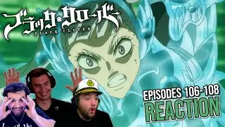 Turning the Tide | Black Clover Episodes 106-108 REACTION!