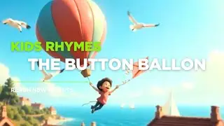 The button ballon | Nursery rhymes and kids songs | KIds learning videos