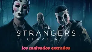 The Strangers 1 (2024) - La casa en el bosque y el miedo a no poder escapar de los tres desconocidos