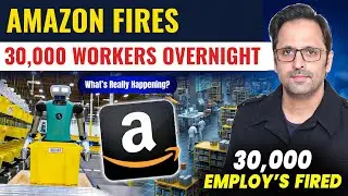 Amazon Fires 30,000 Workers Overnight! 😱 Real Reason Behind It
