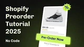 How to Do Preorder on Shopify | Tutorial 2025 Pre-Order App Setup