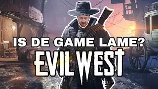 Is Evil West matig of gewoon slecht? - Review
