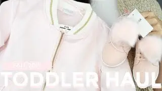 Toddler Haul Girl | Fall 2017