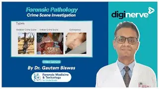 Forensic Pathology - Crime Scene Investigation by Dr. Gautam Biswas