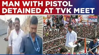 Security Scare At TVK Meet? Security Aid Of TVK Functionary Caught With Pistol At Entry Gate