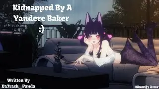 [A4A] Kidnapped By A Yandere Baker | Hikawify Asmr