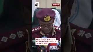 FRSC UNVEILS NEW CONTACTLESS DRIVER&rsquo;S LICENCE
