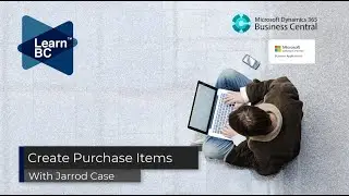 Creating Purchase Items in Dynamics 365 Business Central