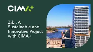 Zibi: A Sustainable and Innovative Project with CIMA+