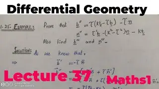 Differential geometry by Kamran Ahmed | Lecture 37