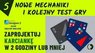 #5. Dodajemy nowe mechaniki do naszej gry i testujemy rozgrywkę w programie Tabletop