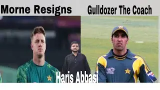 Morne Morkel Gone / Gulldozer New Coach / Haris Knows Cricket