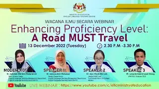 Webinar - Enhancing Proficiency Level: A Road MUST Travel