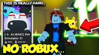 So I Played The Pet Simulator X Alien Update WITH NO ROBUX... (Roblox)