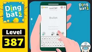 Dingbats Level 387 Bullet Walkthrough